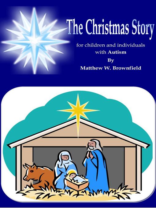 Title details for The Christmas Story for Individuals with Autism by Matthew Brownfield - Available